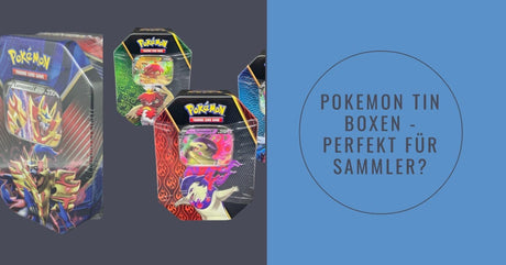 Pokemon Tins perfekt zum Sammeln?